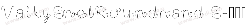 ValkySnelRoundhand S字体转换